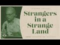 "Strangers In A Strange Land" | Bill Cloud | Jacob's Tent