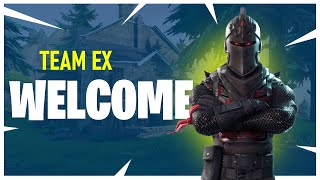 Welcome To Team EX