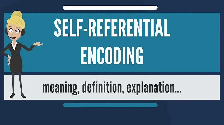 What is Self Referential Encoding