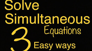 3 ways to solve simultaneous equations | checkpoint