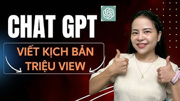 Cách Sử Dụng Chat GPT Tạo Nội Dung Thu Hút Triệu View - Thiều Vân Anh