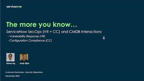 The more you know - SecOps and CMDB Interactions