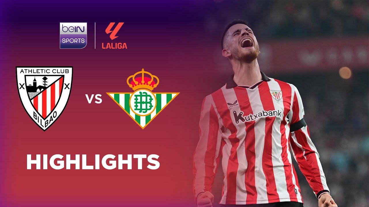 Athletic Club 2-1 Real Betis | LaLiga 25/26 Match Highlights - YouTube