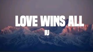 IU - love wins all (lyrics) - [Romanized]
