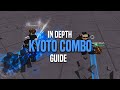 In depth kyoto combo guide  the strongest battlegrounds robloxsaitamabattlegrounds