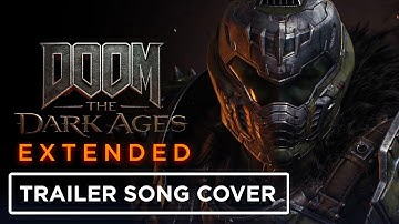 DOOM: The Dark Ages - Trailer Song Extended (Cover by Andy Strider)