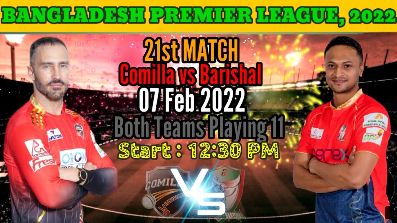 BPL 2022 21st Match Comilla vs Fortune Barishal Playing 11 | 21st Match Comilla vs Barishal Detail