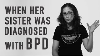 LIZZY - When Her Sister Got the BPD Diagnosis