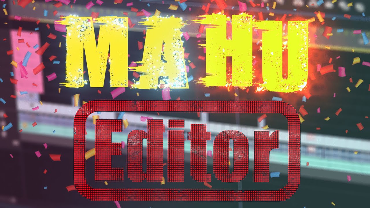 MaHu Editor !