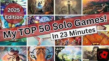 The Best 50 Solo Board Games in My Collection! (2025 Edition)