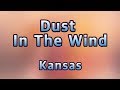 Dust In The Wind - Kansas(Lyrics)