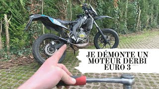 JE DÉMONTE UN MOTEUR DERBI EURO 3 !