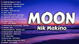 MOON - Nik Makino Feat. Flow G - New OPM Love Songs 2022 - New Tagalog Songs 2022 Playlist...