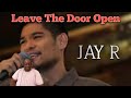 Studio Flow : Leave The Door Open Cover : Jay R (Reaction)