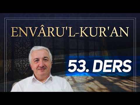 Ders 53 Kria Sresi Envrul Kurn   ProfDr Mehmet Okuyan
