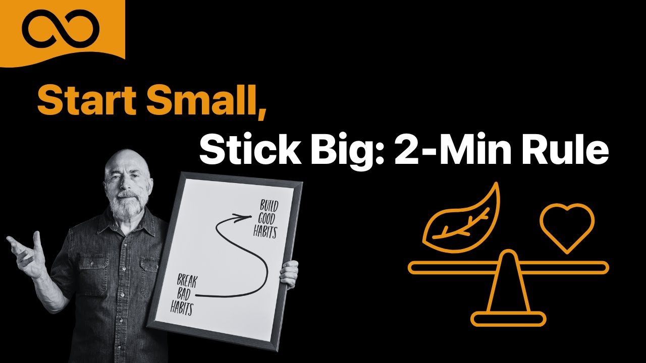 Build Good Habits That Stick The 2 Minute Rule - Comeback Plan