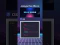 Animated Hello World Text Effect | Pure HTML & CSS
