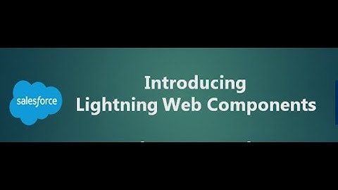 Lightning Web Component Tutorial || What is LWC || Advantage of LWC || Why LWC  Instead of Aura