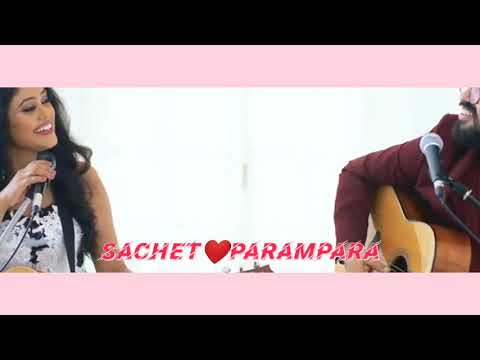 Mere Sohneya Acoustic || Sachet Tandon & Parampara Thakur || new song