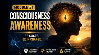 Module #1 - Consciousness Awareness | Truman's Exit