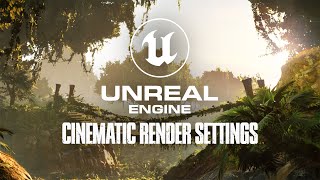 Cinematic Render Settings | Unreal Engine 5 Tutorial