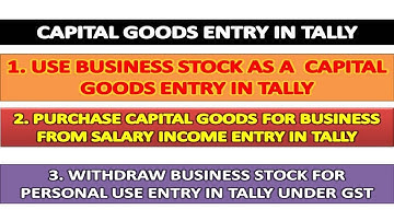 Capital Goods Entry In Tally || Use Stock As a Capital goods, Withdraw Stock For Personal Use
