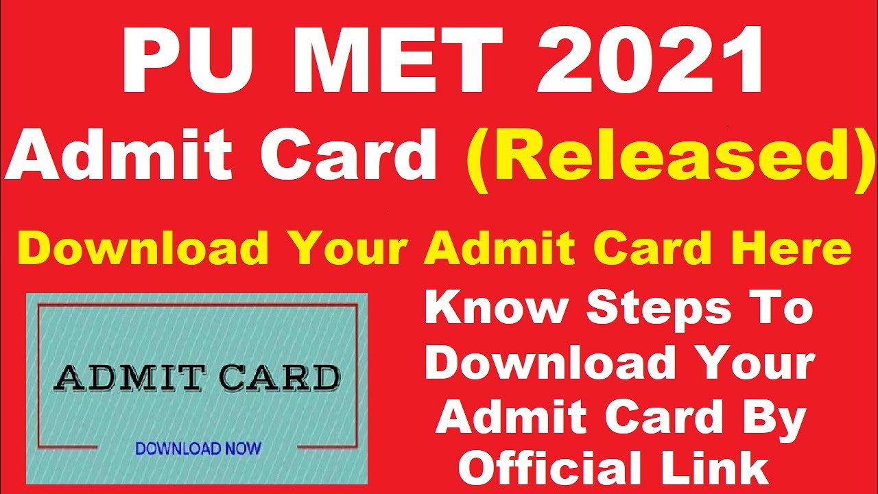 PU MET 2021 Admit Card (Released) - Steps To Download PU MET Admit Card 2021