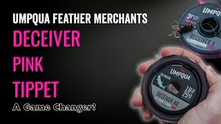 Umpqua Deceiver Pink Tippet - A Gamechanger?