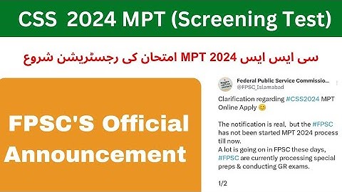 Css 2024 mpt fpsc announcement | css mpt 2024 issue resolve | css mpt 2024 update
