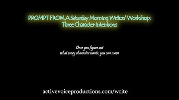 Three Character intentions - A writing prompt for subtext and scene structure