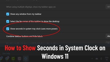 How to Show Seconds in System Clock on Windows 11 (Tutorial)