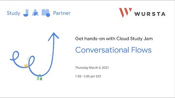 Cloud Study Jam: Design Conversational Flows for your Agent