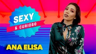 Ana Elisa nos revela lo más sexy &amp; curioso sobre ella