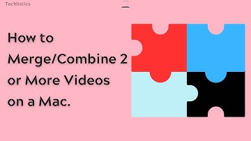 How to Merge or Combine Videos on a Mac.