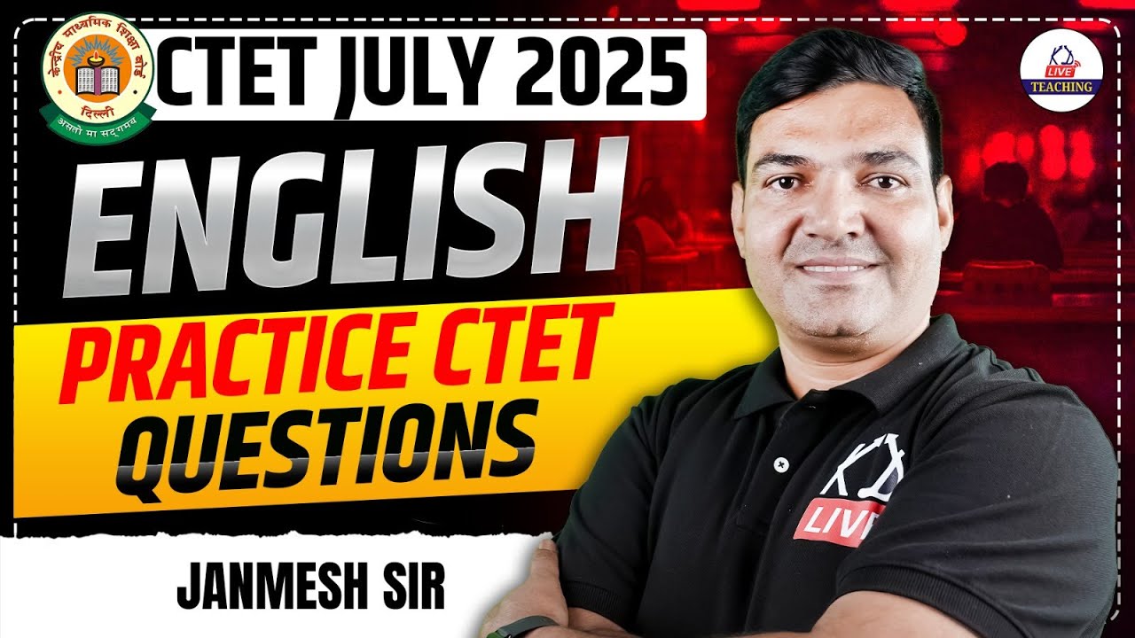 CTET JULY 2025 | ENGLISH | PRACTICE CTET QUESTION | By Janmesh Sir ...