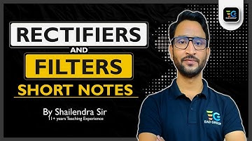 Rectifiers and Filters Short Notes for Upmrc J/Scto, ISRO by Shailendra Sir