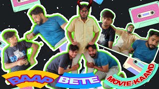 BAAP BETE AUR MOVIE KAAND | NITIN BISAIYA