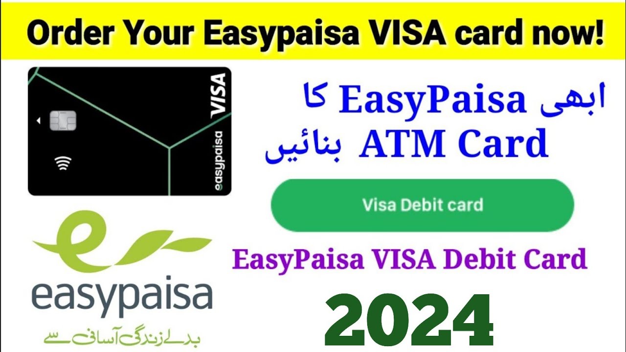 easypaisa order new debit card Order Your Easypaisa VISA card now