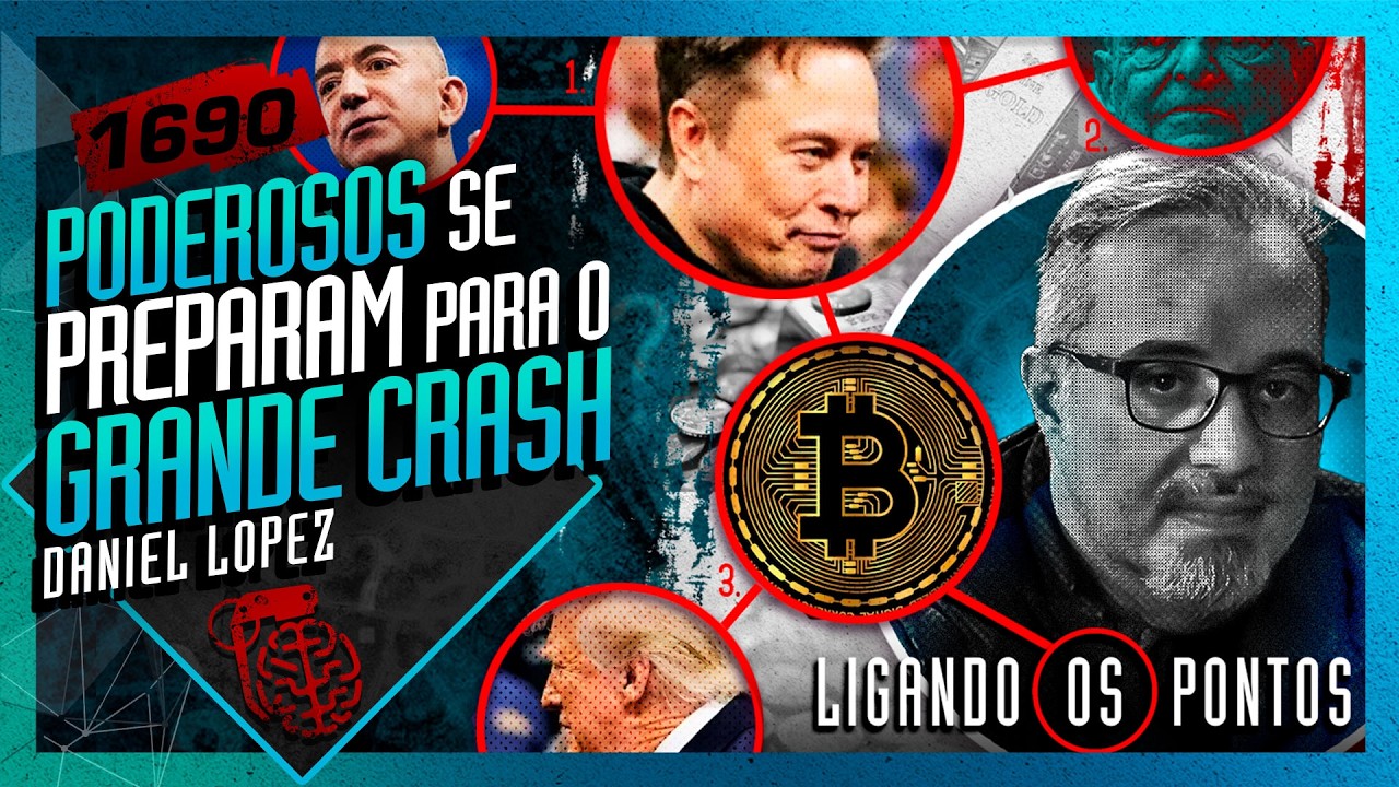 PODEROSOS SE PREPARAM PARA O GRANDE CRASH: DANIEL LOPEZ - Inteligencia Ltda. Podcast #1690