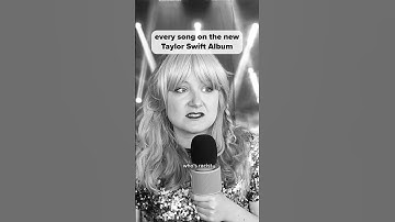 Every Song on the New Taylor Swift Album