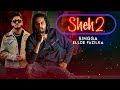 Sheh 2 - Singga ( Official Leaked Song ) | Ft.Ellde | Latest Punjabi Song 2019