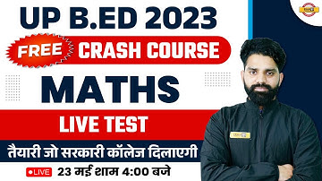 UP BED MATHS CLASS | UP B.ED ENTRANCE EXAM 2023 | LIVE TEST | MATHS FOR UP BED | HAREESH SIR