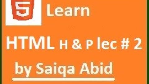 HTML H,P & pre,bold ,italic & U text,line break &  draw || lec # 2 || (URDU/HINDI)