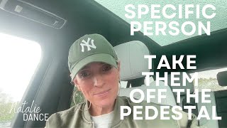 TAKE THEM OFF THE PEDESTAL | SPECIFIC PERON | It is Time to REALISE Your Worth by Natalie Dance | As the Pennies Drop  3,534 views 1 month ago 13 minutes, 39 seconds