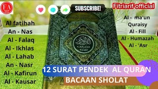 Hafalan Surat - Surat Pendek Al Quran untuk Bacaan Sholat Bagian Pertama