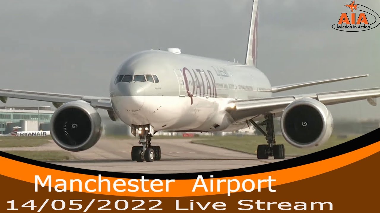 Manchester Airport Live 14/05/2022 - YouTube