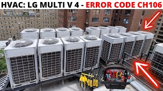 HVAC LG MULTI V 4 Error Code CH106 (Outdoor Unit Fan IPM Fault Error) Instant Over Current ODU Fan