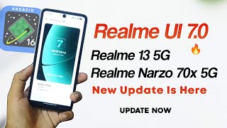 Realme UI 7.0 Update is LIVE 🔥 | Android 16 on Realme 13 5G &amp; Narzo 70x