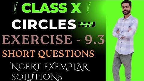 Master Circles with Confidence | Class 10 Maths | Exercise 9.3 | NCERT Exemplar Solution #maths