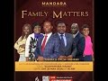 Mandara SDA Church || Family Matters || Title: Kushanyira Hama ||  25 May 2024 || Time: 10:00am ||